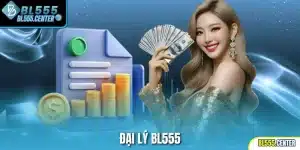 Đại lý Bl555