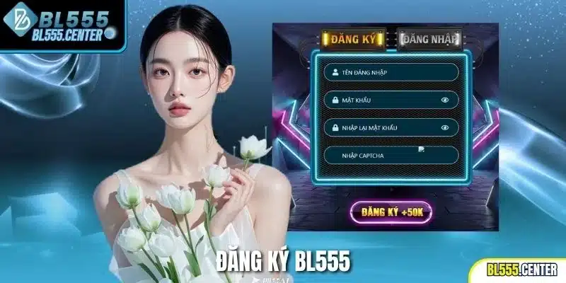 Đăng ký Bl555