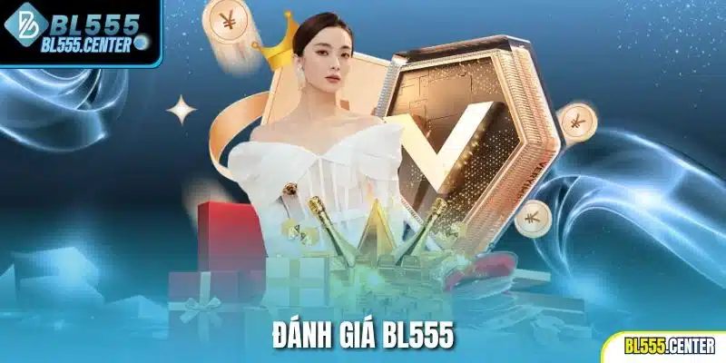 Đánh giá Bl555