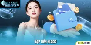 Nạp tiền Bl555